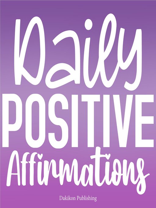 Title details for Daily Positive Affirmations Collection by Dakikon Publishing - Wait list